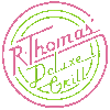 R. Thomas Deluxe Grill